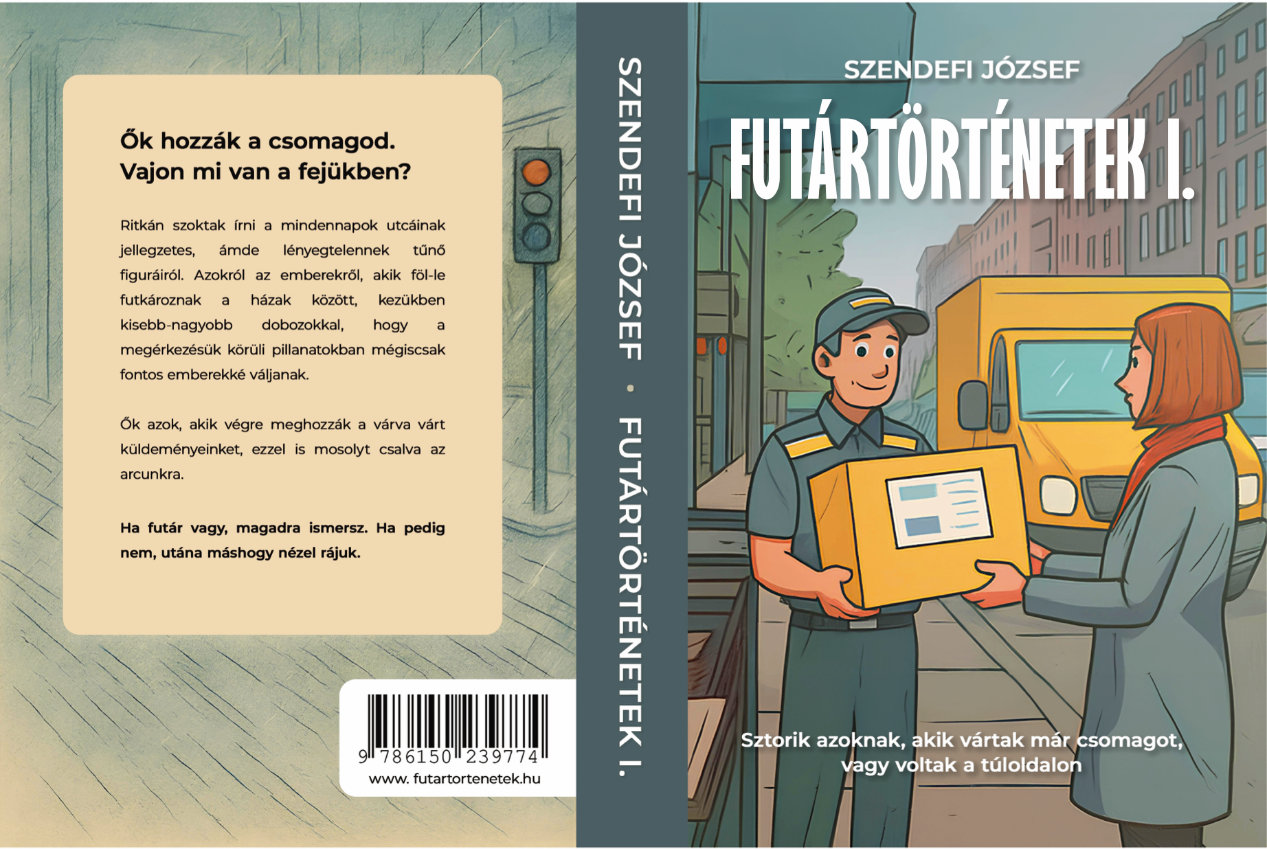 Futártörténetek I. - Szendefi József könyve